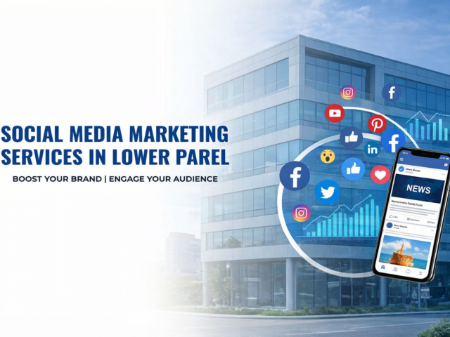 Social Media Marketing Service in Lower Parel, Mumbai